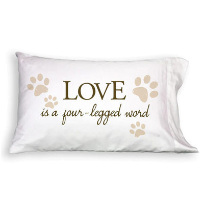 Love is a Four Legged Word Pillowcase with Paw Prints